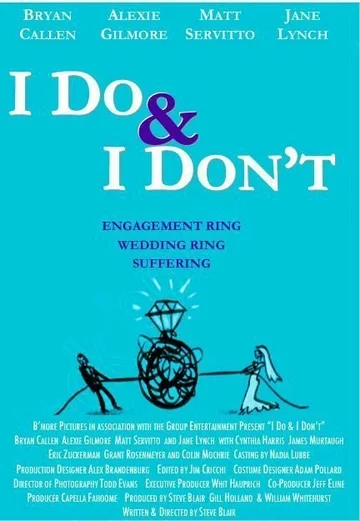 Постер: I Do & I Don't