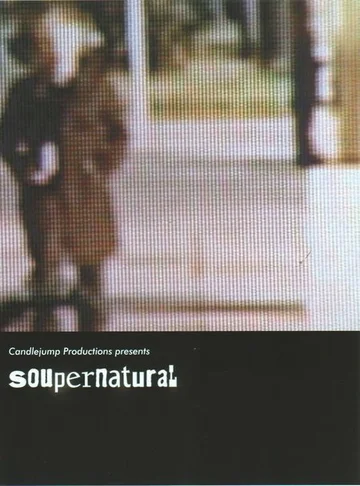 Постер: Soupernatural