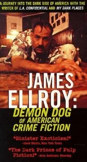 Постер: James Ellroy: Demon Dog of American Crime Fiction