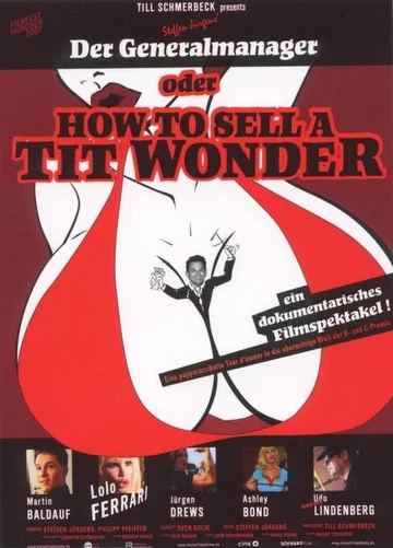 Постер: Der Generalmanager oder How to Sell a Tit Wonder