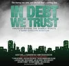 Постер: In Debt We Trust: America Before the Bubble Bursts
