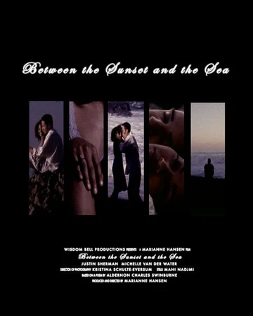 Постер: Between the Sunset and the Sea