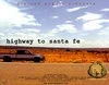 Постер: Highway to Santa Fe