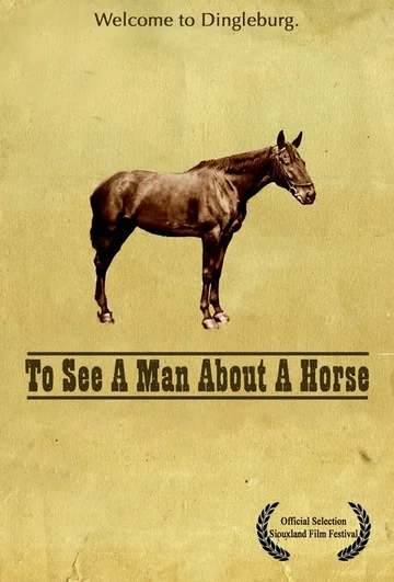 Постер: To See a Man About a Horse