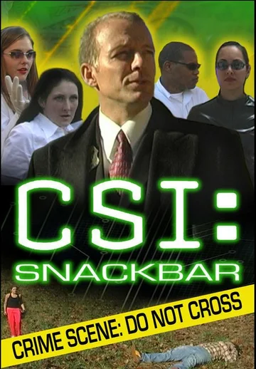 Постер: CSI:Snackbar