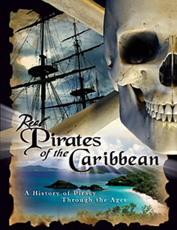 Постер: Real Pirates of the Caribbean
