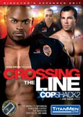 Постер: Crossing the Line: Cop Shack 2