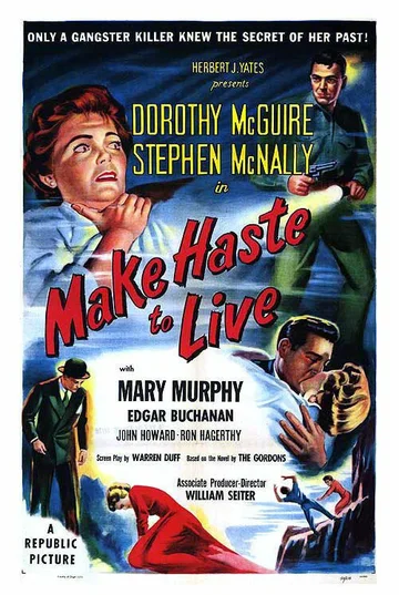 Постер: Make Haste to Live