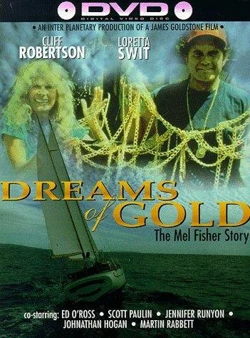 Постер: Dreams of Gold: The Mel Fisher Story