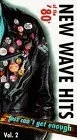 Постер: New Wave Hits of the 80's: Just Can't Get Enough Vol. 2