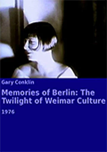 Постер: Memories of Berlin: The Twilight of Weimar Culture