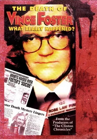 Постер: The Death of Vince Foster: What Really Happened?