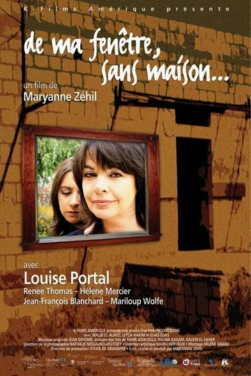 Постер: De ma fenêtre, sans maison...