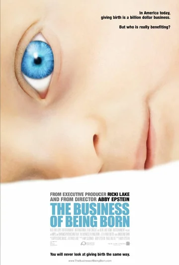 Постер: The Business of Being Born