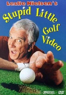 Постер: Leslie Nielsen's Stupid Little Golf Video