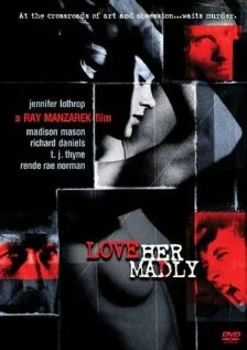 Постер: Love Her Madly