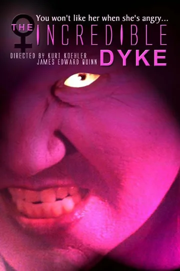 Постер: The Incredible Dyke