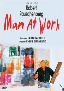 Постер: Robert Rauschenberg: Man at Work