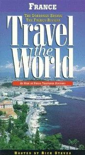 Постер: Travel the World: France - The Dordogne Region, the French Riviera
