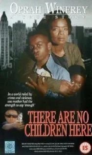 Постер: There Are No Children Here