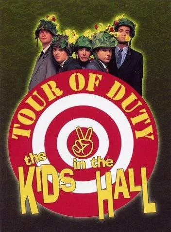 Постер: Kids in the Hall: Tour of Duty