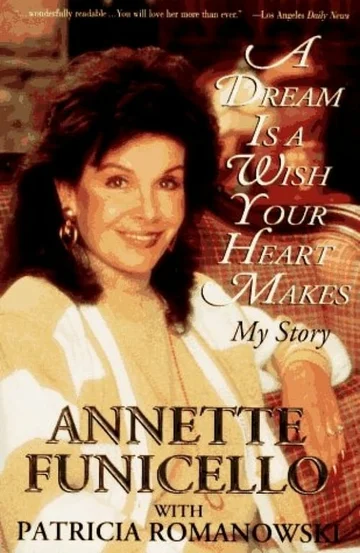 Постер: A Dream is a Wish Your Heart Makes: The Annette Funicello Story