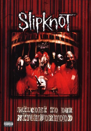 Постер: Slipknot: Welcome to Our Neighborhood