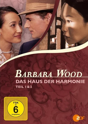 Постер: Barbara Wood - Das Haus der Harmonie