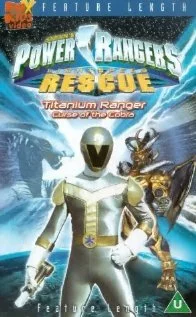 Постер: Power Rangers Lightspeed Rescue - Titanium Ranger: Curse of the Cobra