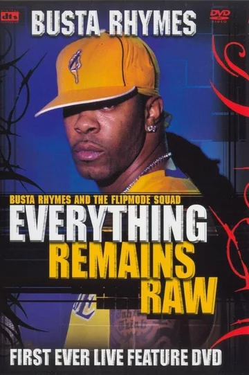 Постер: Busta Rhymes: Everything Remains Raw