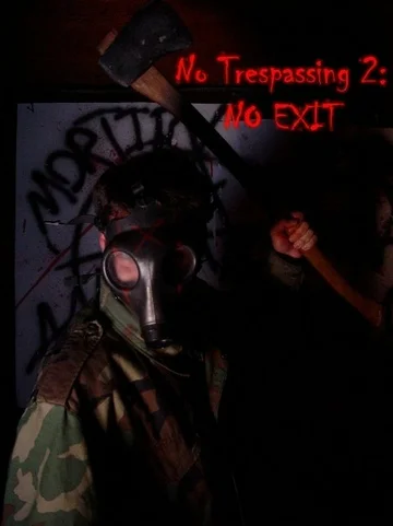 Постер: No Trespassing 2: No Exit