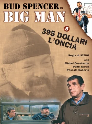 Постер: Big Man: 395 dollari l'oncia