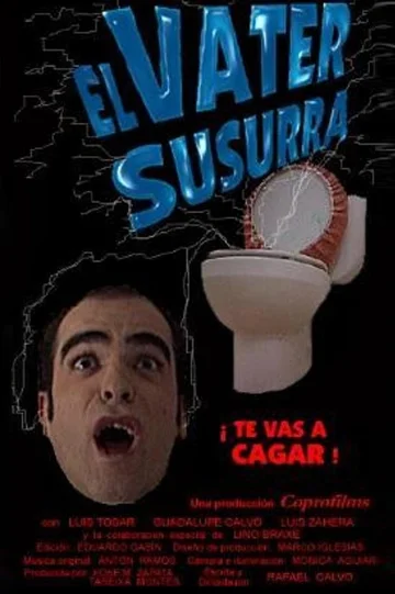 Постер: El váter susurra