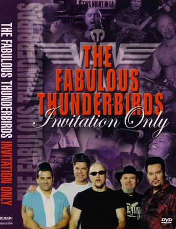Постер: Fabulous Thunderbirds: Invitation Only