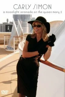 Постер: Carly Simon: A Moonlight Serenade on the Queen Mary 2