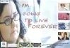 Постер: I'm Going to Live Forever