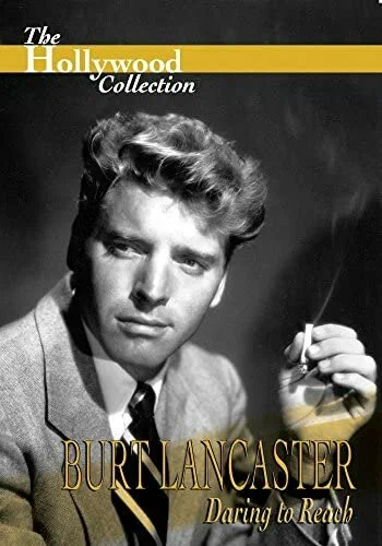 Постер: Burt Lancaster: Daring to Reach