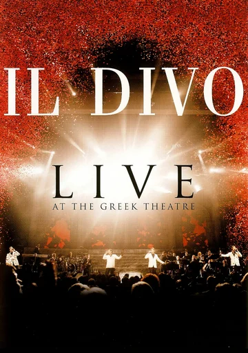 Постер: Il Divo — концерт в «Greek Theatre»