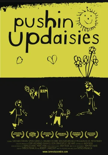 Постер: Pushin' Up Daisies
