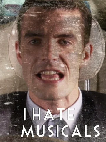 Постер: I Hate Musicals