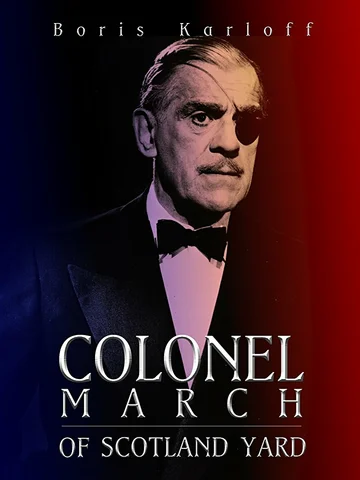 Постер: Colonel March of Scotland Yard