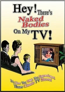 Постер: Hey! There's Naked Bodies on My TV!