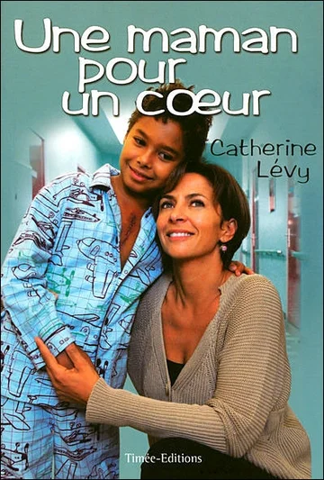 Постер: Une maman pour un cœur