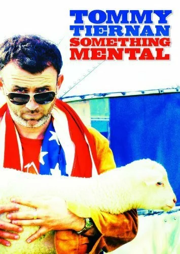 Постер: Tommy Tiernan: Something Mental