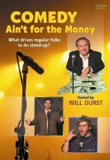 Постер: Comedy Ain't for the Money