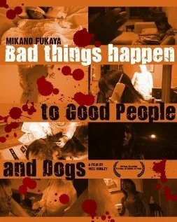 Постер: Bad Things Happen to Good People & Dogs