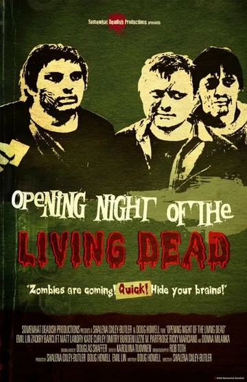 Постер: Opening Night of the Living Dead