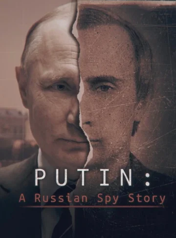 Постер: Putin: A Russian Spy Story