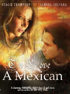 Постер: To Love a Mexican
