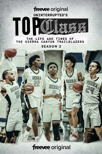 Постер: Top Class: The Life and Times of the Sierra Canyon Trailblazers